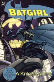 book cover of Batgirl, Vol. 2: A Knight Alone by Kelley Puckett