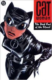book cover of Catwoman, the dark end of the street by Ed Brubaker