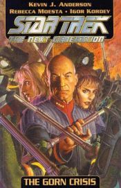 book cover of Star Trek the Next Generation: The Gorn Crisis by Кевин Джей Андерсон