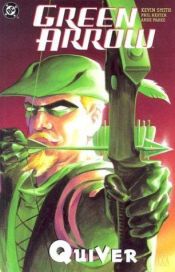 book cover of Green Arrow, Vol 1: Quiver by Κέβιν Σμιθ