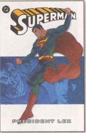 book cover of Superman Vol. 5: President Lex by Various Authors