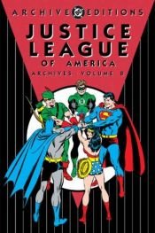 book cover of Justice League of America Archives, Vol. 8 by Dennis O'Neil