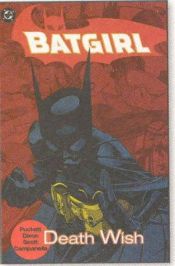 book cover of Batgirl: Death Wish by Kelley Puckett