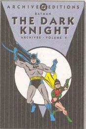 book cover of DC Archive Editions: Batman The Dark Knight Archives, Vol. 4 by Various Authors