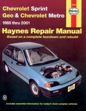 book cover of Chevrolet Sprint & Geo Metro 1985-2001 (Haynes Manuals) by John Haynes