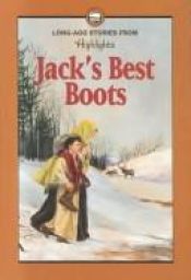 book cover of Jack's Best Boots: And Other Stories of Long Ago by Highlights for Children, Inc.