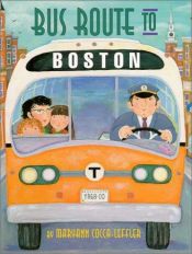 book cover of Bus Route to Boston by Maryann Cocca-Leffler
