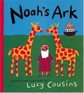 book cover of Noah's ark by Lucy Cousins