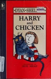 book cover of Harry and Chicken by Dyan Sheldon