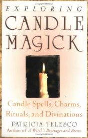 book cover of Exploring Candle Magick by Patricia Telesco