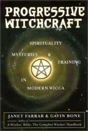 book cover of Progressive Witchcraft: Spirituality, Mysteries and Training in Modern Wicca by Janet Farrar
