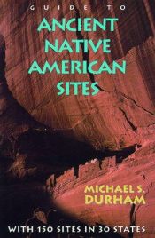 book cover of Guide to ancient Native American sites by Michael Durham