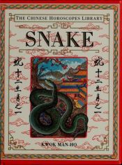 book cover of Snake (Chinese Horoscope Library) by Man-Ho Kwok