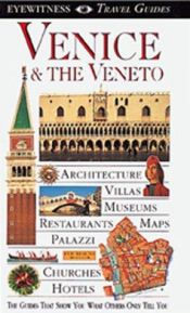 book cover of Eyewitness Travel Guide to Venice and the Venetoc by Christopher Catling