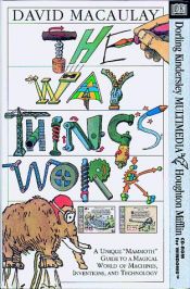 book cover of The Way Things Work by Neil Ardley|Дэвид Маколей