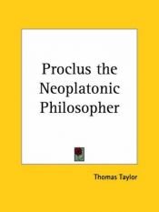 book cover of Two treatises of Proclus, the Platonic successor by Thomas Taylor