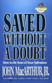 book cover of Saved Without a Doubt (The Macarthur Study Series) by John F. MacArthur