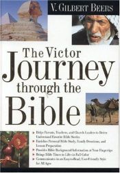 book cover of The Victor Journey Through the Bible by Gilbert Beers