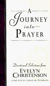 book cover of A journey into prayer by Evelyn Christenson