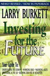 book cover of Investing for the future by Larry Burkett