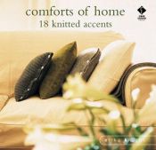 book cover of Comforts of home : simple knitted accents by Erika Knight