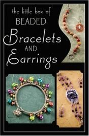 book cover of Little Box of Beaded Bracelets and Earrings by Martingale & Co