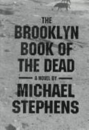 book cover of The Brooklyn Book of the Dead by Michael Stephens