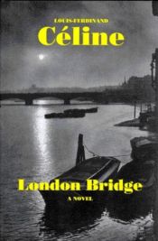 book cover of De brug van londen by Louis-Ferdinand Céline