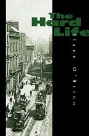 book cover of La vida dura : una exégesis de lo escuálido by Flann O'Brien