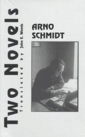book cover of Two Novels: The Stony Heart, B by Arno Schmidt