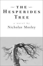 book cover of The Hesperides tree by Nicholas Mosley