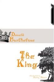 book cover of The king by Donald Barthelme