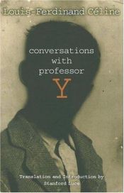 book cover of Entretiens avec le professeur Y by Луї-Фердінан Селін