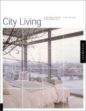 book cover of City Living: Creative Design Ideas for the New Urban Home by Sharne Algotsson