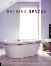 book cover of Bathing Spaces: Designs for Pampering Body and Soul by Ali Hanan