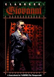 book cover of Clanbook: Giovanni (A Sourcebook for Vampire : the Masquerade) by Justin Achilli