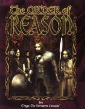 book cover of The Order of Reason (Mage: the Sorcerers Crusade) by Brian Campbell