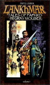 book cover of Lankhmar: Tales of Fafhrd and the Gray Mouser (Vol. 1) by Fritz Leiber