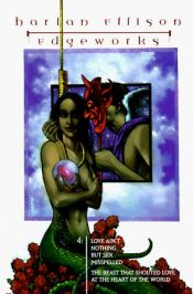 book cover of Love Ain't Nothing but Sex Misspelled : The Beast That Shouted Love at the Heart of the World by Harlan Ellison