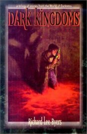 book cover of Dark Kingdoms by Richard Lee Byers