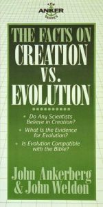 book cover of The Facts on Creation vs. Evolution by John Ankerberg