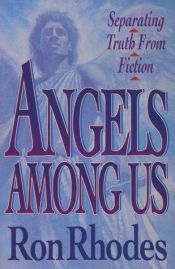 book cover of Angels Among Us by Ron Rhodes