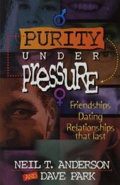 book cover of Purity under pressure by Neil Anderson