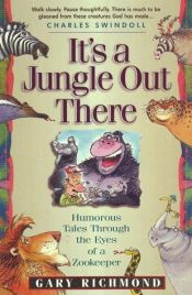 book cover of It's a jungle out there by Gary Richmond
