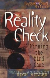 book cover of Reality Check: Winning the Mind Game (Freedom in Christ 4 Teens) by Neil Anderson