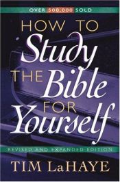 book cover of How To Study The Bible For Yourself by Tim LaHaye