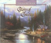book cover of Glory of creation by Thomas Kinkade