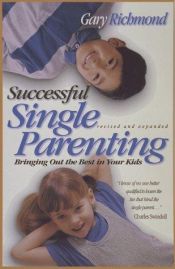 book cover of Successful Single Parenting by Gary Richmond
