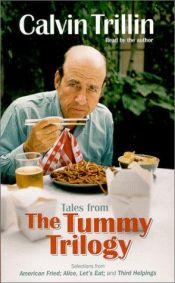 book cover of Tales from the Tummy Trilogy by Calvin Trillin