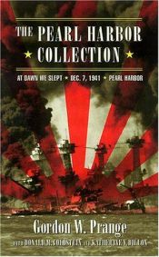 book cover of The Pearl Harbor Collection: Dec. 7th, At Dawn, Pearl Harbor by ゴードン・ウィリアム・プランゲ